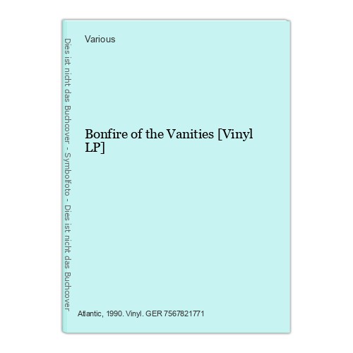 Bonfire the vanities vinyl - bonfire,
