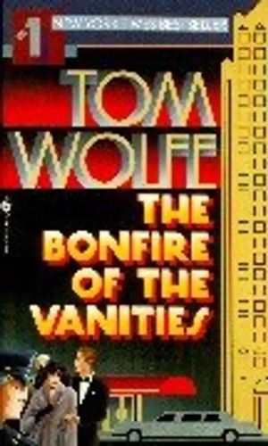 The bonfire vanities - the,