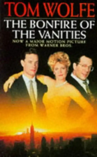 The bonfire vanities - the,