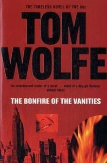 The bonfire vanities - bonfire,